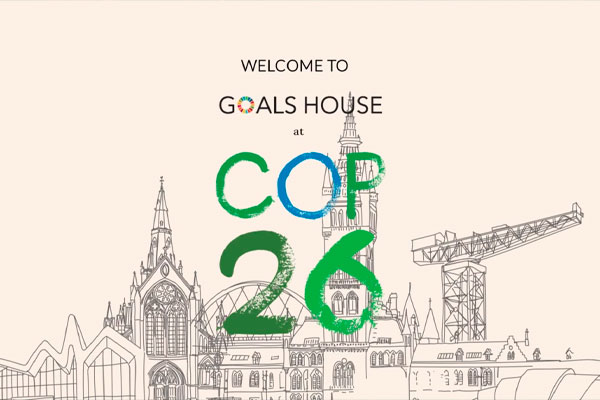 Goals House @COP26 |The Role of Communications in Accelerating the Transition to a Sustainable World 